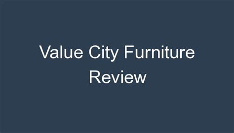 Value City Furniture Review