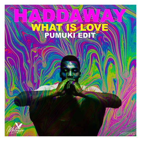 Haddaway - What Is Love (Pumuki Edit) | Pumuki | Mélopée Records