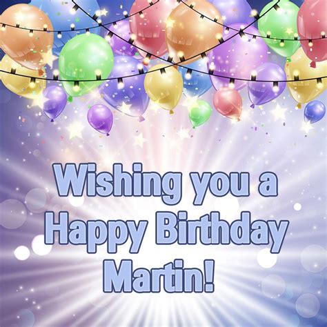 20 Happy birthday wishes for Martin. in 2020 | Birthday wishes, Happy ...