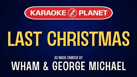 Last Christmas (Karaoke Version) - Wham feat. George Michael - YouTube