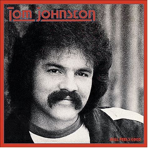 Tom Johnston: Fun Music Information Facts, Trivia, Lyrics