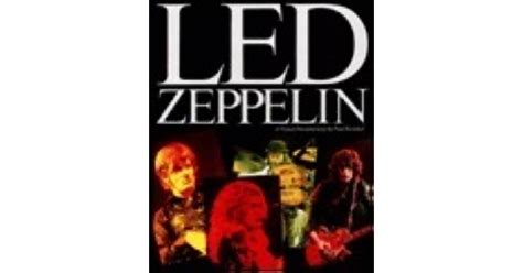 Led Zeppelin: Visual Documentary by Paul Kendall