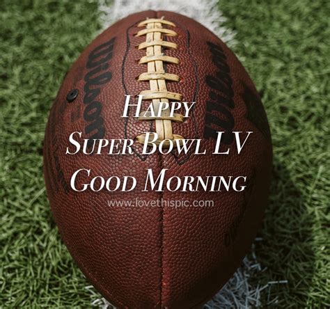 American Football Happy Super Bowl LV, Good Morning Pictures, Photos ...