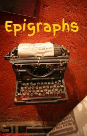 Epigraphs - Examples - Wattpad