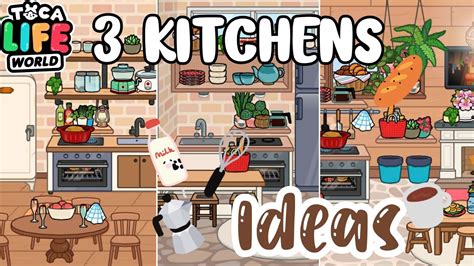 3 KITCHENS IDEAS | Toca Life House Desing | Tokica | Toca Boca - YouTube