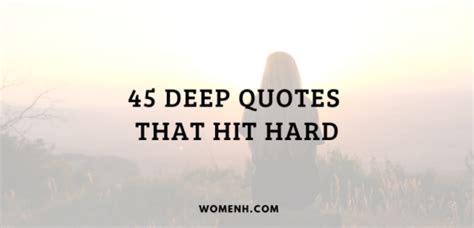 45 Deep Quotes That Hit Hard - WomenH.com