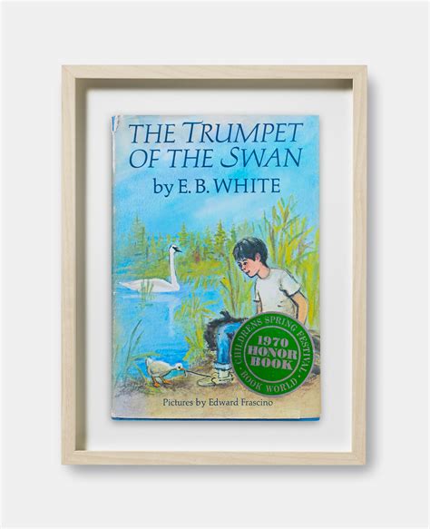 The Trumpet of the Swan by E. B. White Print - The Curious Desk