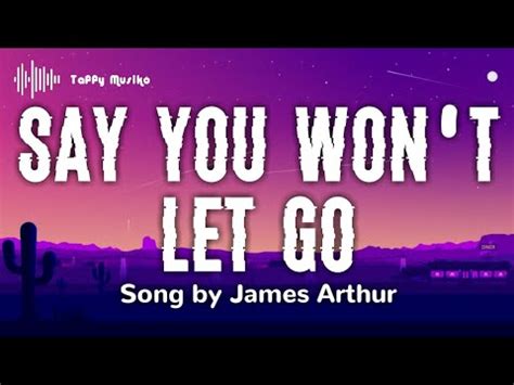 James Arthur - Say You Won't Let Go | Lyrics Video - YouTube