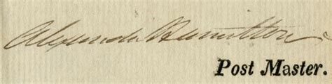 Alexander Hamilton's signature as Postmaster · Alexander Hamilton ...