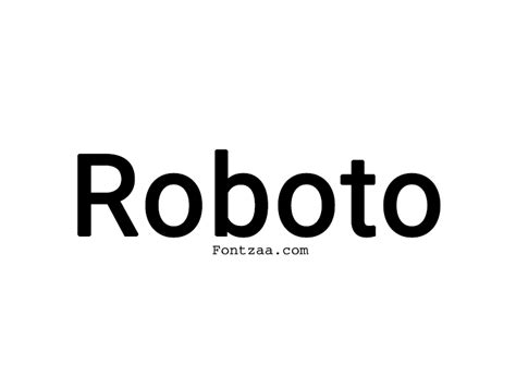 Roboto Font - Fontzaa - Exclusive Fonts Library