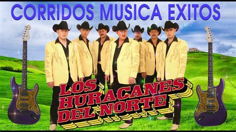 Los Huracanes Del Norte || Puros Corridos Mix Exitos 2022 - YouTube