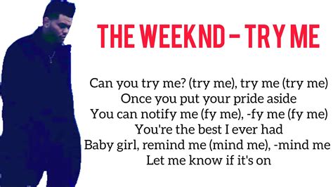 The Weeknd- Try Me [LYRICS] - YouTube