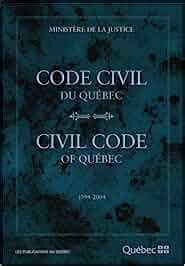 Code civil du Québec --- Civil Code of Québec 1994 - 2004: Amazon.ca: Ministère de le Justice: Books