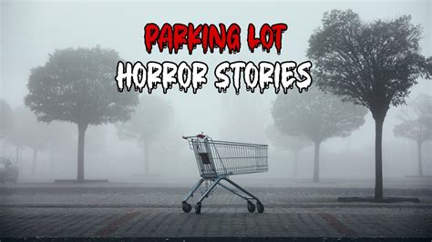 3 True Disturbing Parking Lot Horror Stories - YouTube