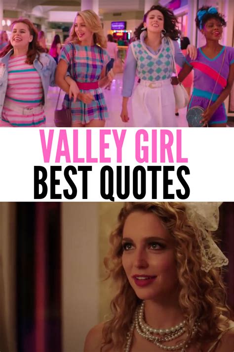 Totally Awesome Valley Girl Quotes from the 2020 Remake | Funny girl movie, Valley girls, Girl film