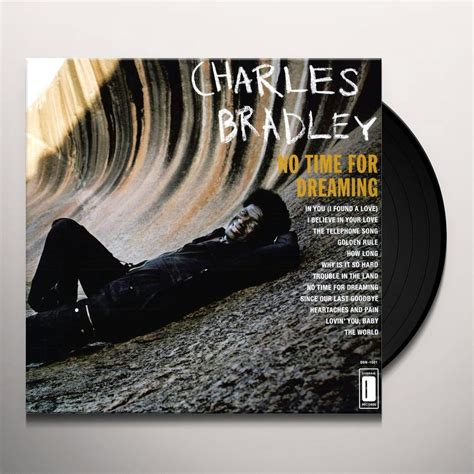 Charles Bradley NO TIME FOR DREAMING Vinyl Record