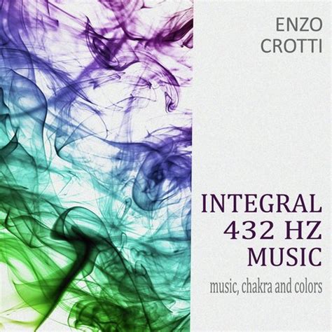 Integral 432 Hz Music - Music, Chakra And Colors Songs Download - Free ...