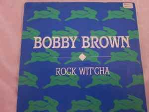 Bobby Brown - Rock Wit' Cha (1989, Vinyl) | Discogs