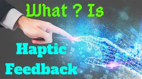 What Is Haptic Feedback Technology | Explained In Detail/By Dhwaj Sharma - #TheOSCARsWorld - YouTube