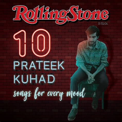 10 Prateek Kuhad Songs for Every Mood