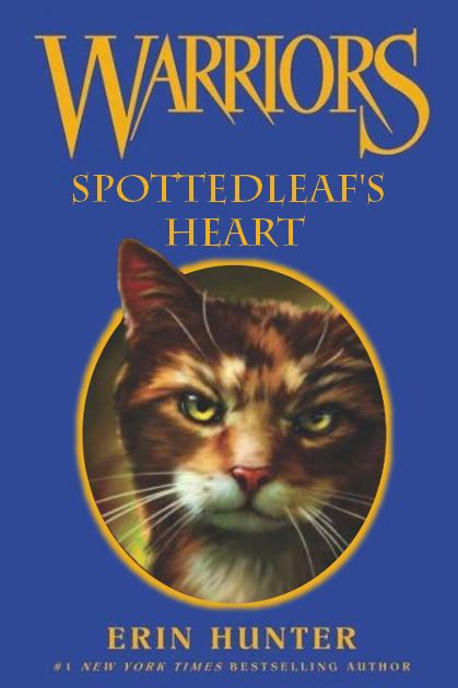 Alex's Book Corner: Book Review: Spottedleaf's Heart by Erin Hunter ...