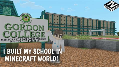 GORDON COLLEGE (Minecraft Version) by TyroneElizalde - YouTube