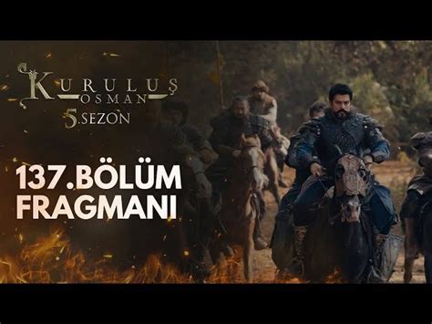 Kurulus Osman Season 5 Episode 137 | by Kurulus Osman Season 5 | Medium