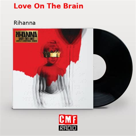 La historia y el significado de la canción 'Love On The Brain - Rihanna