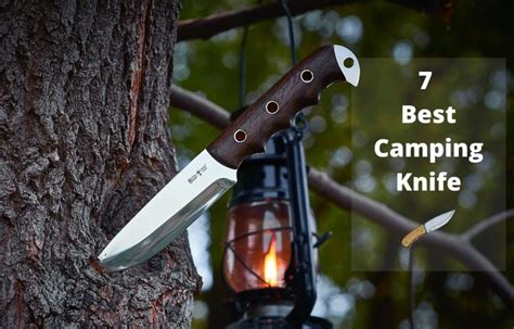 7 Best Camping Knife (Hiking Knife) - Complete Buying Guide