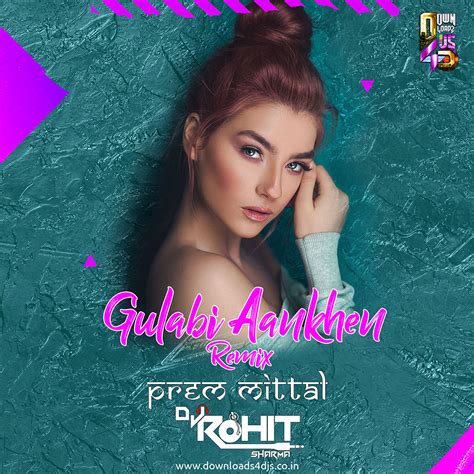 Gulabi Aankhen (Remix) Prem Mittal X Dj Rohit Sharma | Downloads4Djs