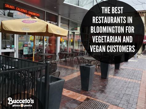 Best Restaurants In Bloomington For Vegetarian And Vegan Customers