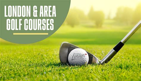 London and Area Golf Courses | Tourism London