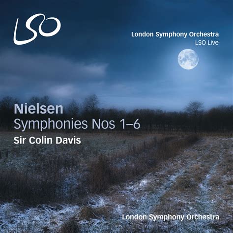 Sir Colin Davis, London Symphony Orchestra – Carl Nielsen: Symphonies ...