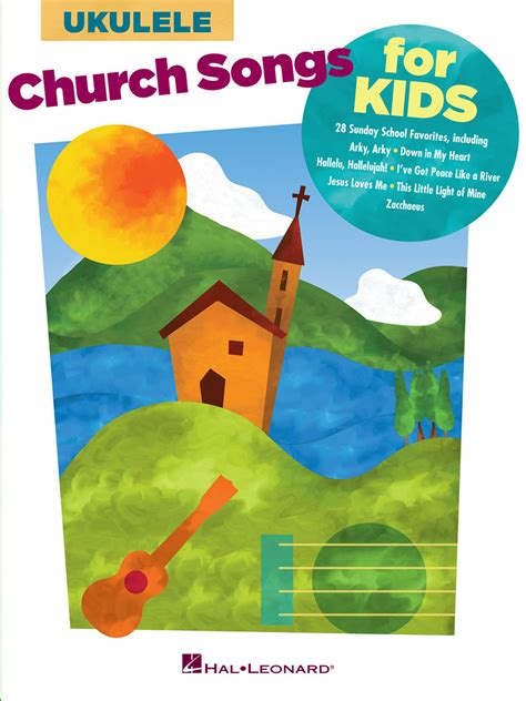 Church Songs for Kids - for Ukulele | Hal Leonard Online