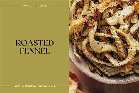 15 Fennel Bulb Recipes That'll Make Your Taste Buds Swoon! | DineWithDrinks