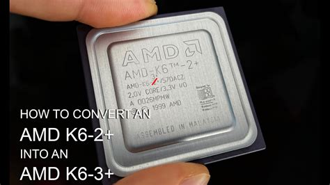 GUIDE: Modding an AMD K6-2+ CPU to a K6-3+ - YouTube