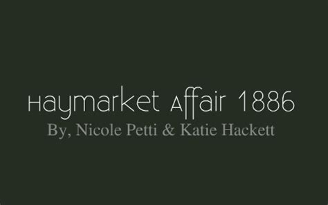 Haymarket Affair 1886 by Kate Hackett