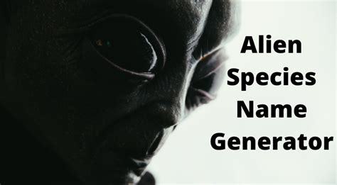 How To Create Alien Species In 3 Stages | Alien Species Name Generator