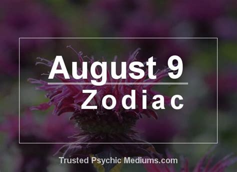 August 9 Zodiac - Complete Birthday Horoscope & Personality Profile