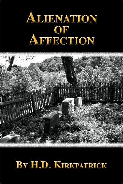 Alienation of Affection by H.D. Kirkpatrick | eBook | Barnes & Noble®