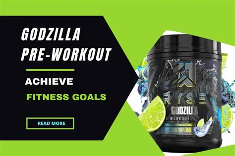 How Godzilla Pre-Workout Can Help You Achieve Your Goals?