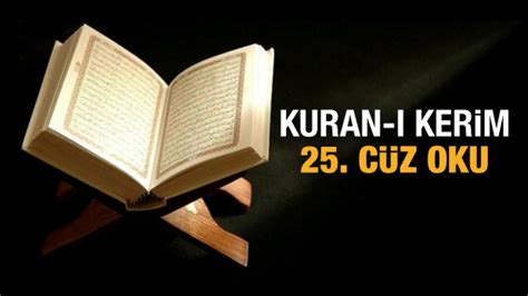 Kuran 25. cüz oku! 25. cüz kaçıncı sayfa? Kuran 25. cüz Arapça okunuşu... - Haber 7 DİNİ BİLGİLER