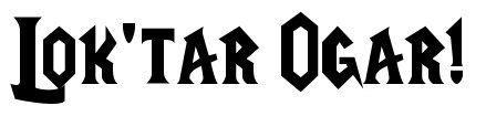 Vinyl Lok'tar Ogar Window Decal by MyOtherAddiction on Etsy | Tatoo