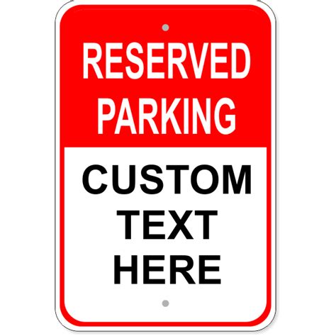 Custom Reserved Parking Aluminum Sign -18" x 12" Custom Signs