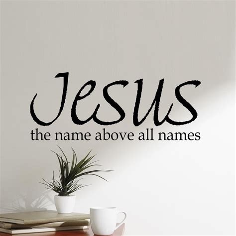 VWAQ Jesus The Name Above All Names, Christian Vinyl Wall Decals Quotes -18091 (9" H X 22" W ...