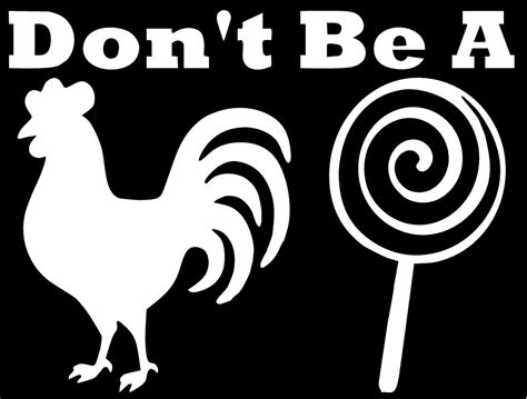 Don't Be A Cock(rooster) Sucker Decal – Bigcrispmedia