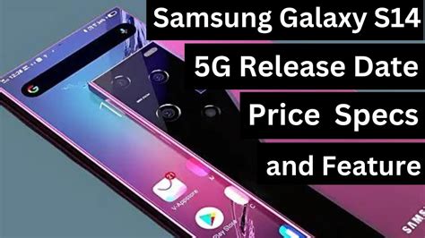 Samsung Galaxy S14 5G Release Date, Price, Specs, and Features - YouTube