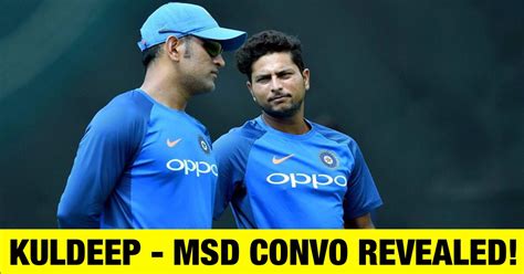 Here’s What MS Dhoni Said To Kuldeep Yadav During The Hat-Trick Ball In ...