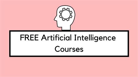 8 Best Free Courses to Learn AI (Artificial Intelligence) in 2022