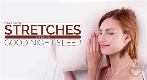 6 Relaxing Stretches to get a Good Night’s Sleep – Positive Health Wellness